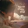 Anh Chỉ Là Người Thay Thế (Anh Chi La Nguoi Thay The)