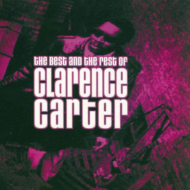 Album cover art for The Best And The Rest Of Clarence Carter