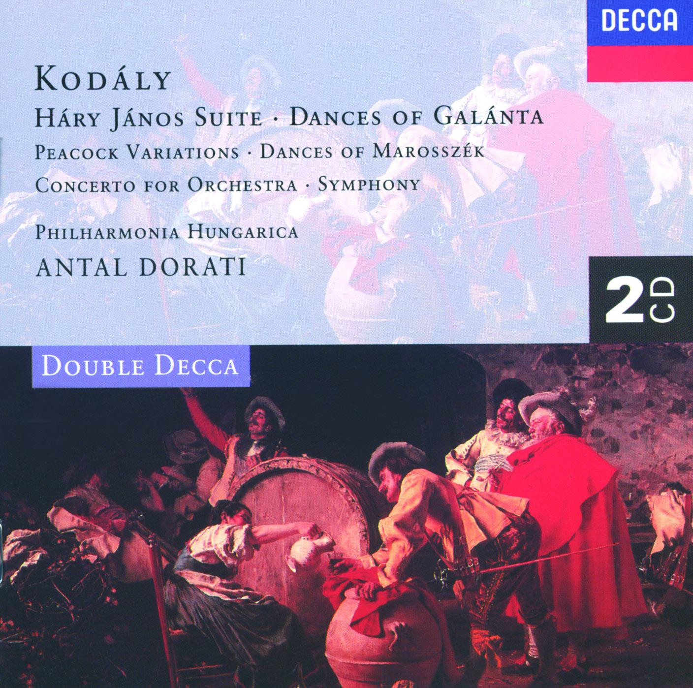 Kodály: Háry János Suite/Dances of Galánta/Peacock Variations, etc. - 2 CDs