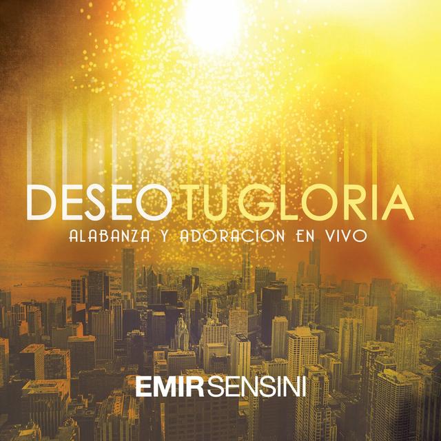 Album cover art for Deseo Tu Gloria Alabanza y Adoración