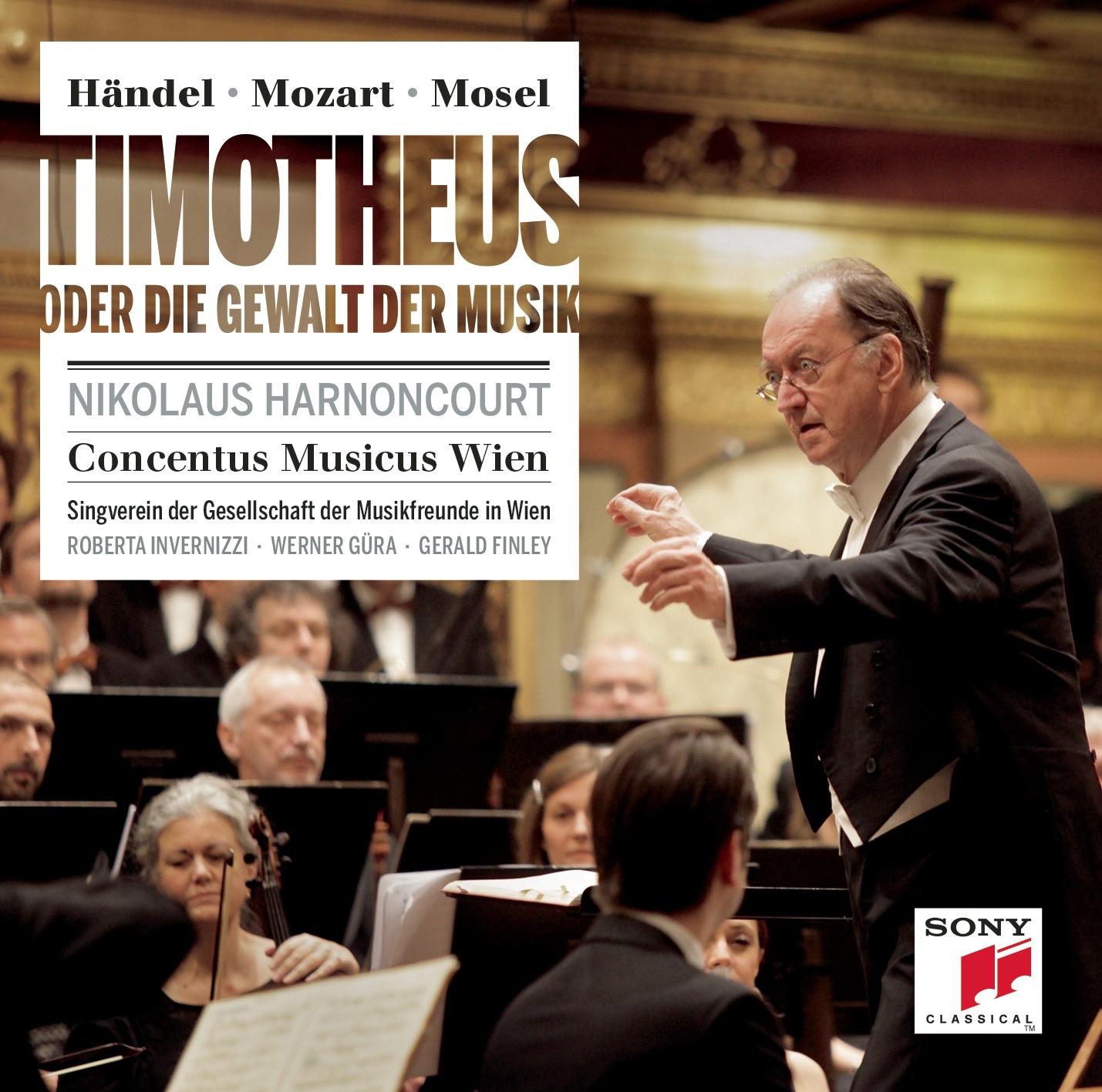 Händel - Mozart - Mosel : Timotheus Oder die Gewalt der Musik
