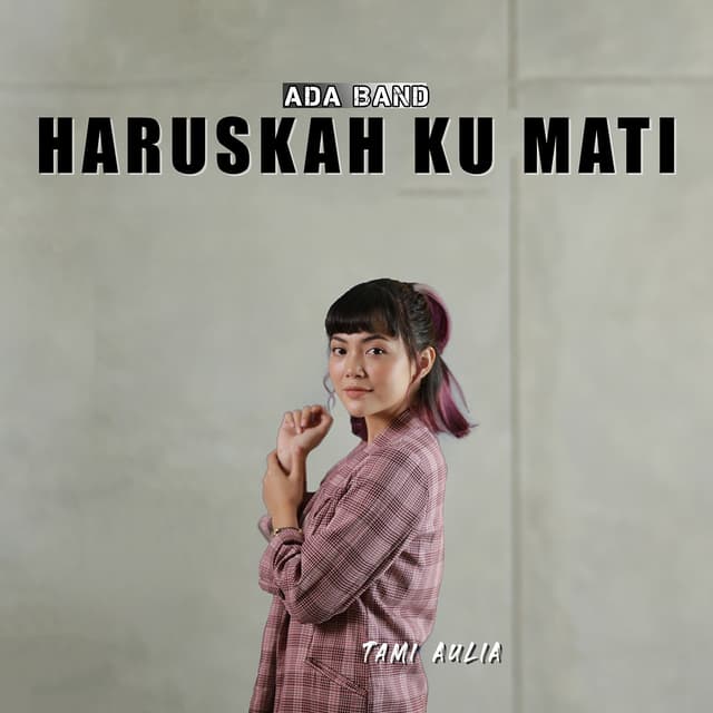 Album cover art for Haruskah Ku Mati