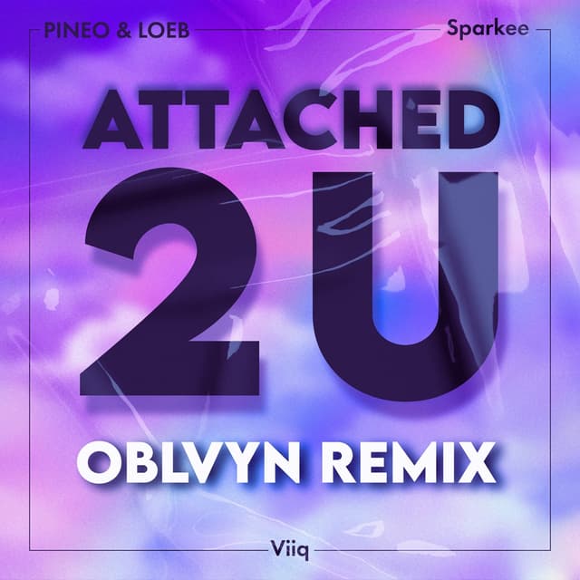 Album cover art for Attached 2 U (OBLVYN remix)