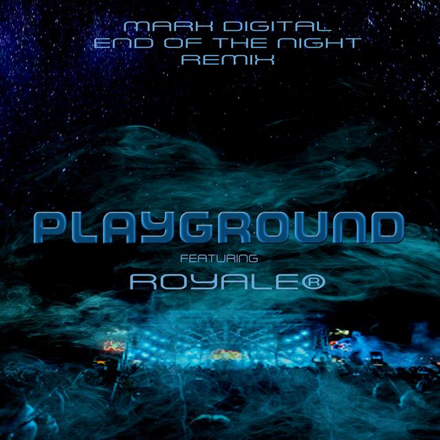 Album cover art for Playground (Mark Digital End of Night Remix)