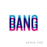 BANG BANG