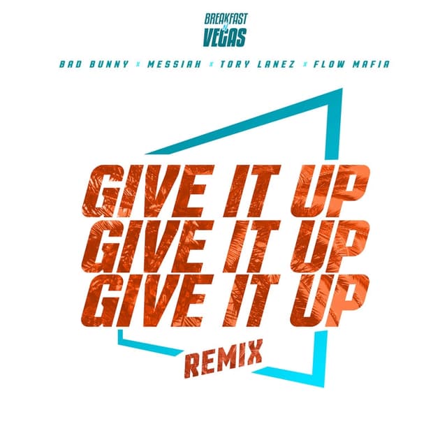 Album cover art for Give It Up (remix)