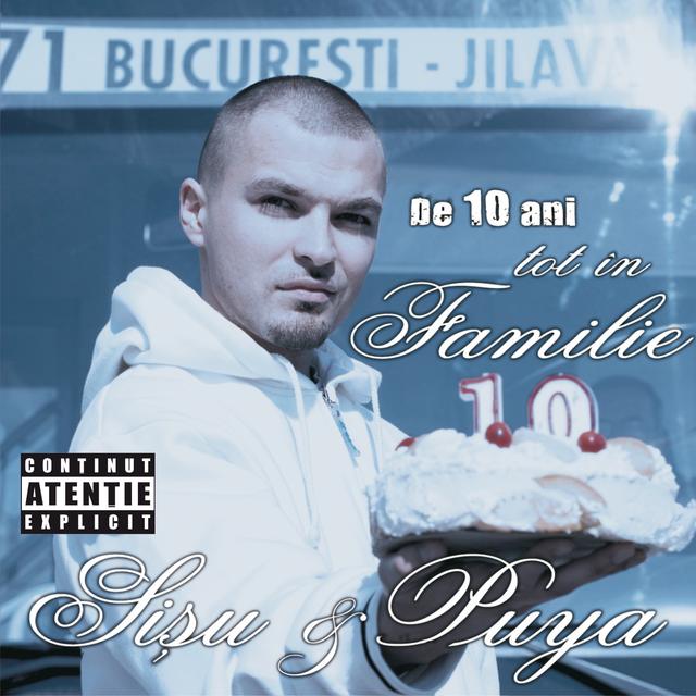 Album cover art for Sisu Si Puya - De 10 Ani Tot In Familie