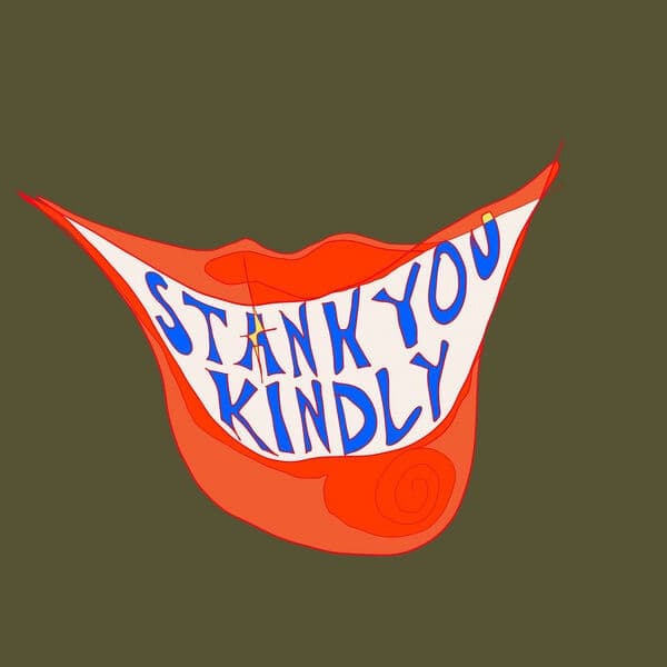 Album cover art for Stank You Kindly