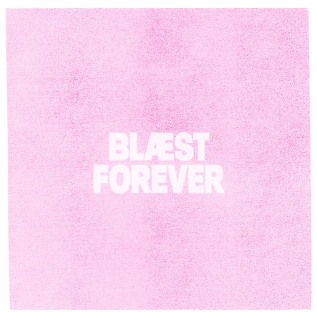 Album cover art for BLÆST FOREVER