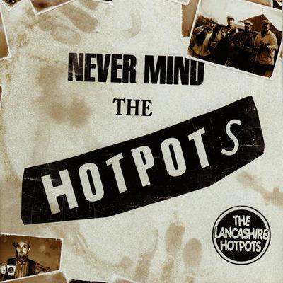 Never Mind The Hotpots