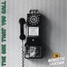 The One That You Call