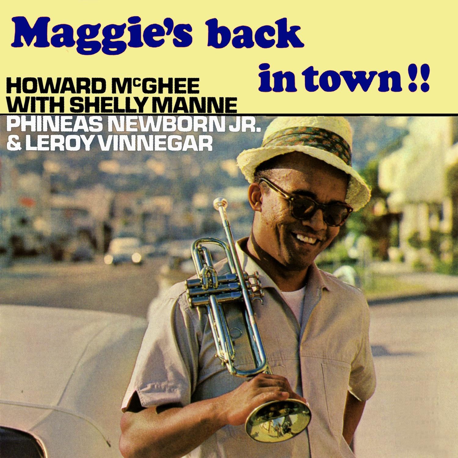 Maggie's Back In Town