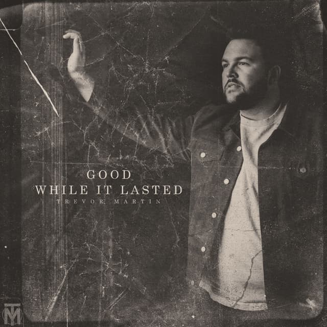 Album cover art for Good While It Lasted
