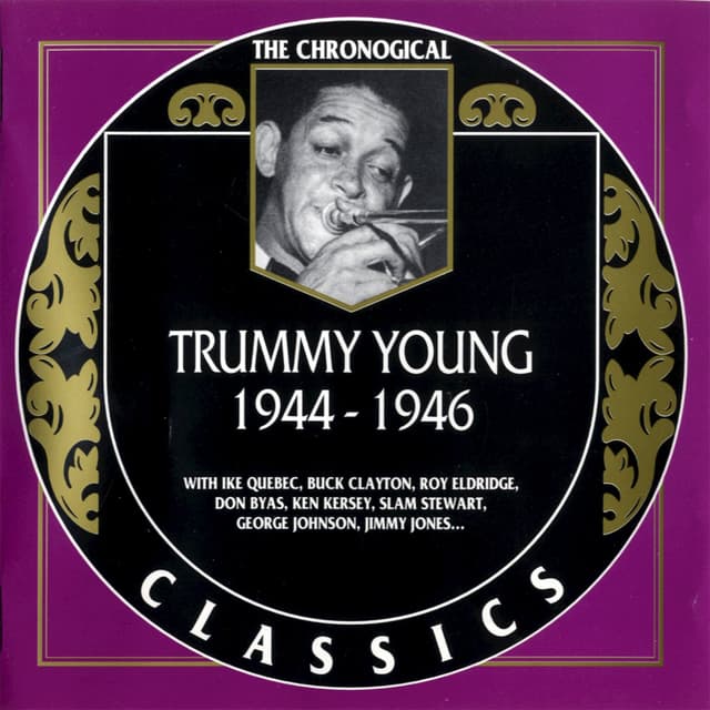 Album cover art for Trummy Young: 1944 - 1946