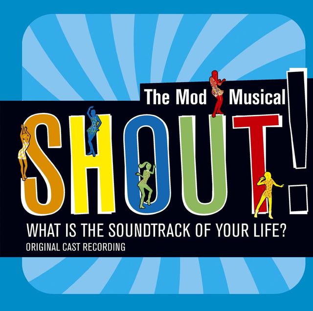 Album cover art for Shout!: The Mod Musical Soundtrack