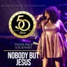 Nobody But Jesus