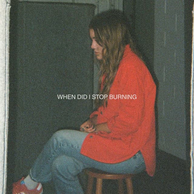 Album cover art for When Did I Stop Burning