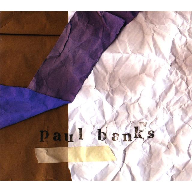Album cover art for paul banks