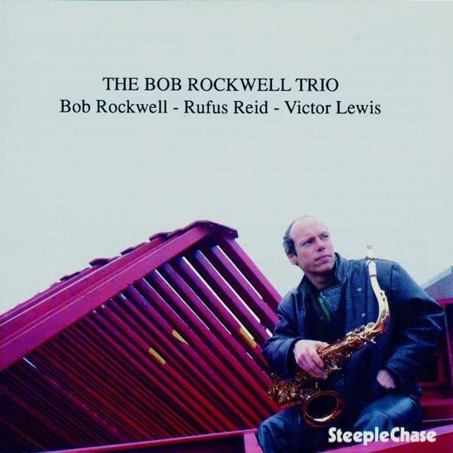 Album cover art for The Bob Rockwell Trio