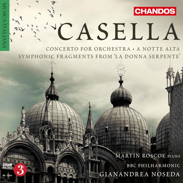 Album cover art for Casella: Concerto for Orchestra, A notte alta & Symphonic Fragments from La Donna Serpente