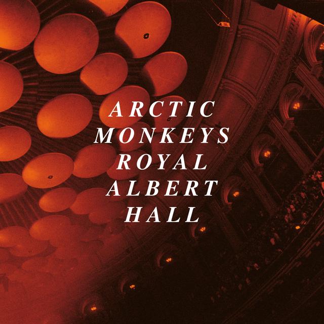 Album cover art for Arctic Monkeys : Royal Albert Hall