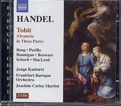 Haendel: Tobit (Oratorio in Three Parts)