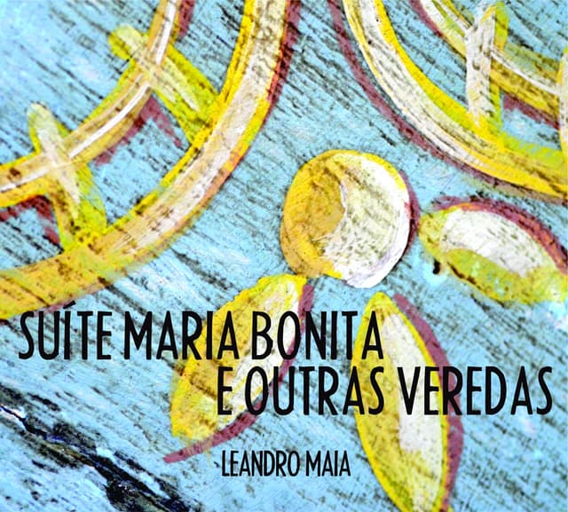 Album cover art for Suíte Maria Bonita e Outras Veredas