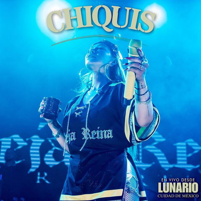 Album cover art for Chiquis En Vivo Desde Lunario Ciudad De México