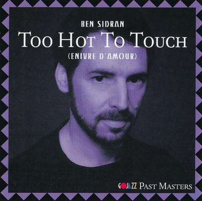 Too Hot To Touch