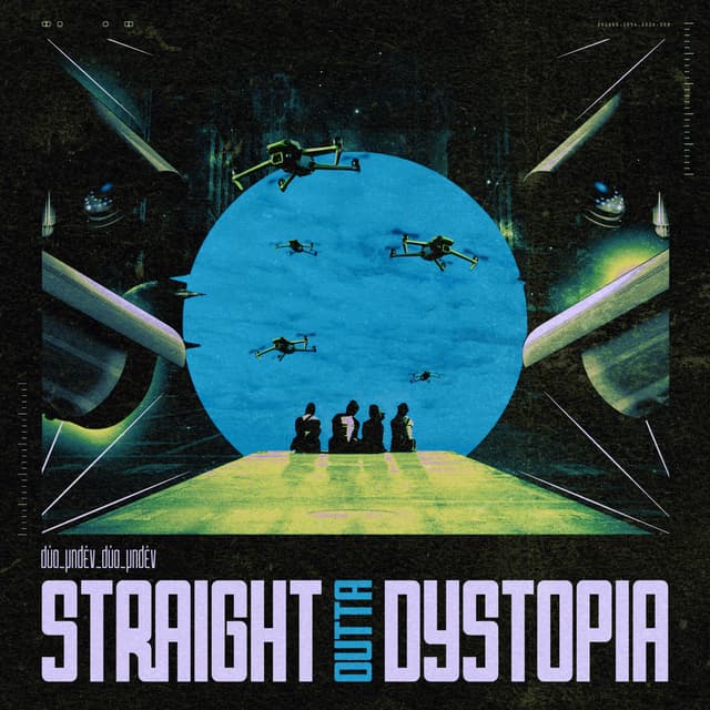 Album cover art for Straight Outta Dystopia