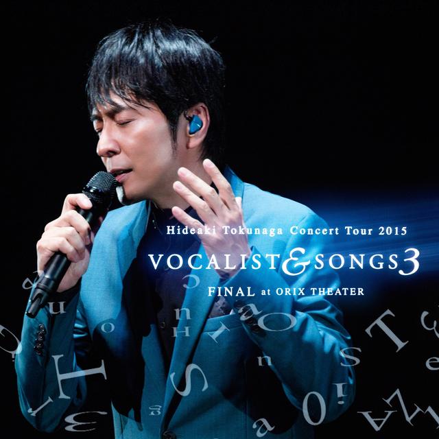 Album cover art for Concert Tour 2015 Vocalist & Songs 3 Final At Orix Theater