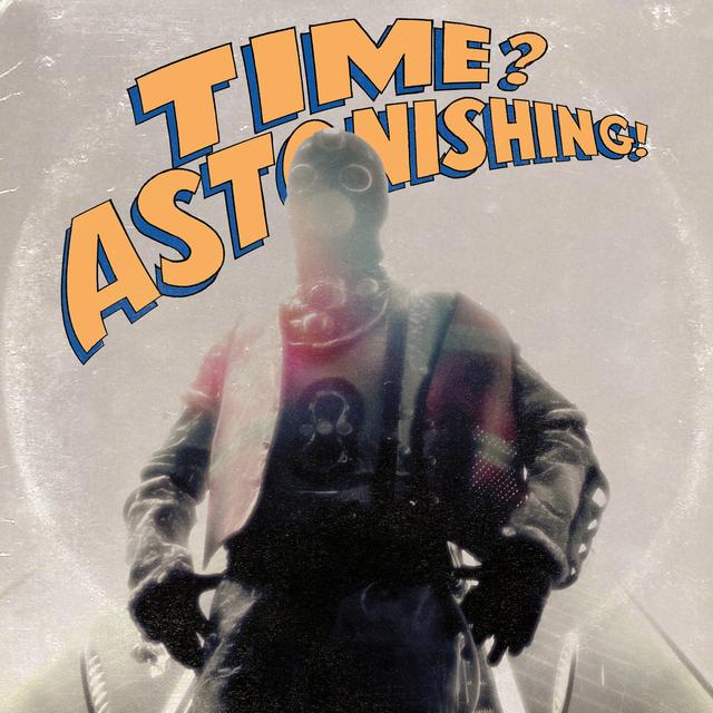 Album cover art for Time? Astonishing!
