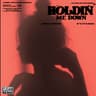 Holdin Me Down