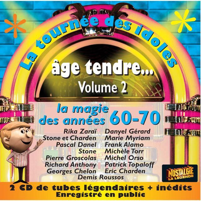 Album cover art for Age tendre... La tournée des idoles, Vol. 2: La magie des années 60-70