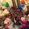 Mellow Addiction