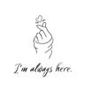 I'm always here
