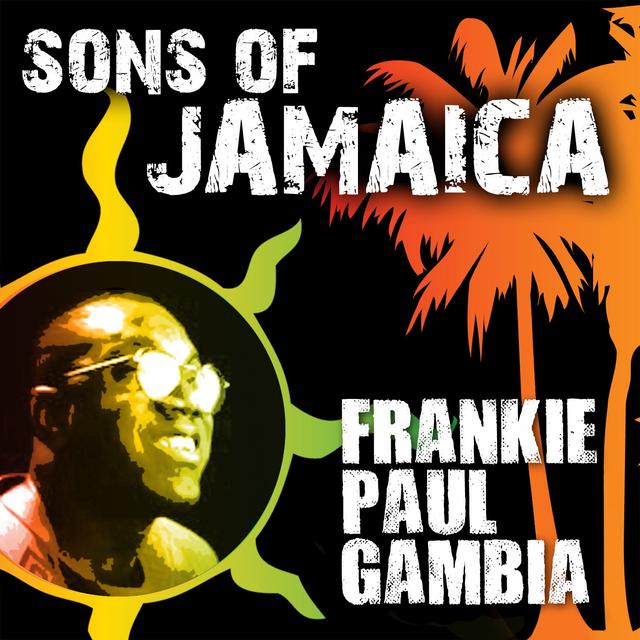 Album cover art for Sons Of Jamaica - Frankie Paul