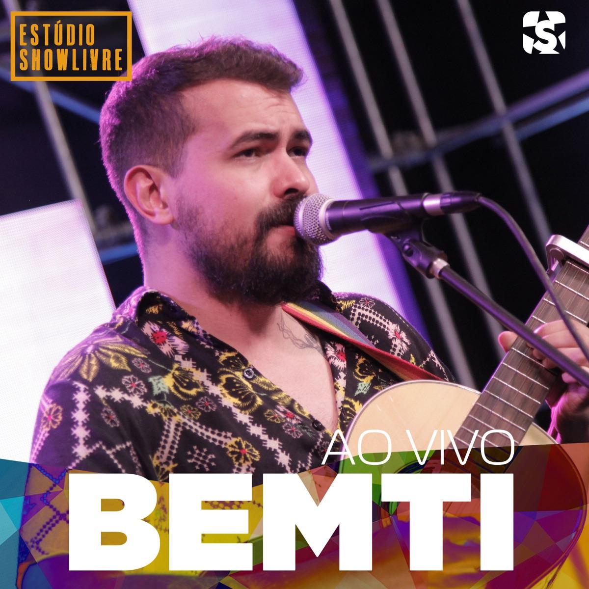 Bemti no Estúdio Showlivre (Ao Vivo)