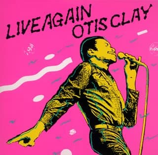 Album cover art for Live Again! Otis Clay