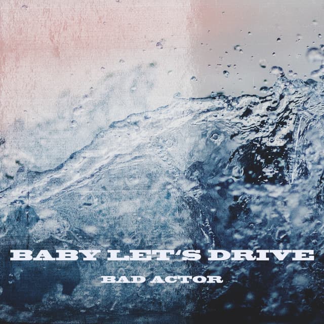Album cover art for Baby Let's Drive