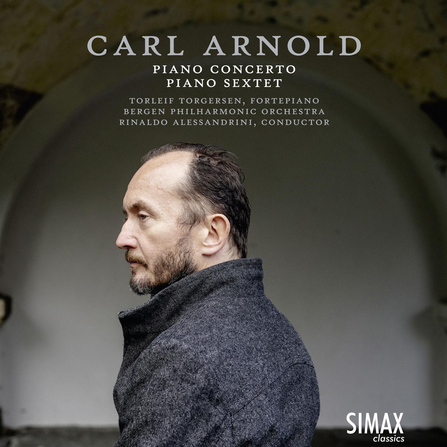 Carl Arnold: Piano Concerto - Grand Sextet