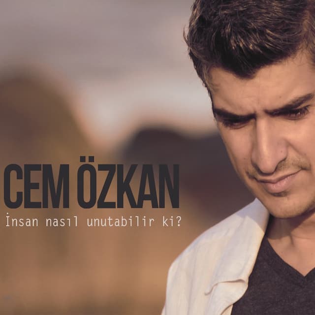 Album cover art for İnsan Nasıl Unutabilir Ki