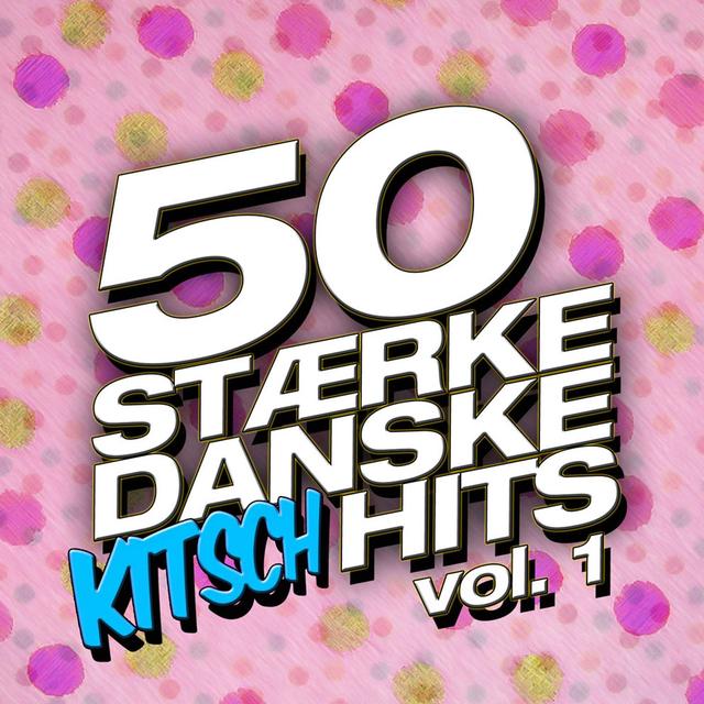 Album cover art for 50 Stærke Danske Kitsch Hits (vol. 1)