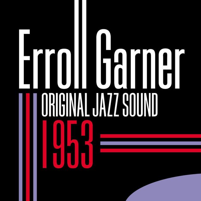 Album cover art for Original Jazz Sound: erroll Garner
