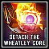Detach the Wheatley Core