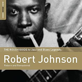 Album cover art for Robert Johnson - Reborn And Remastered