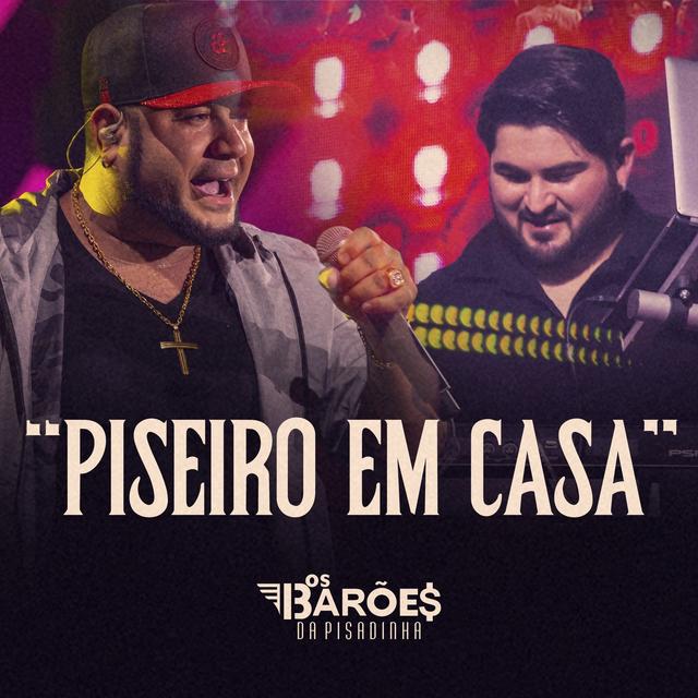 Album cover art for Piseiro em Casa