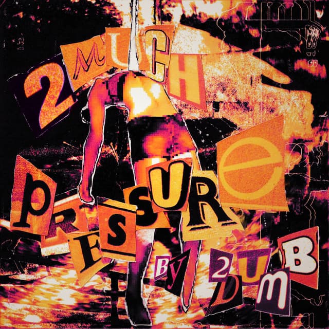 Album cover art for 2MUCHPRESSURE