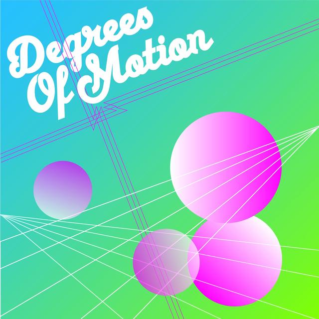 Album cover art for Degrees of Motion