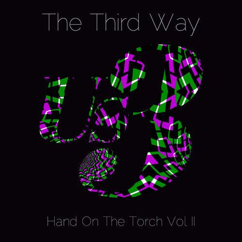 The Third Way (Hand on the Torch Vol II)